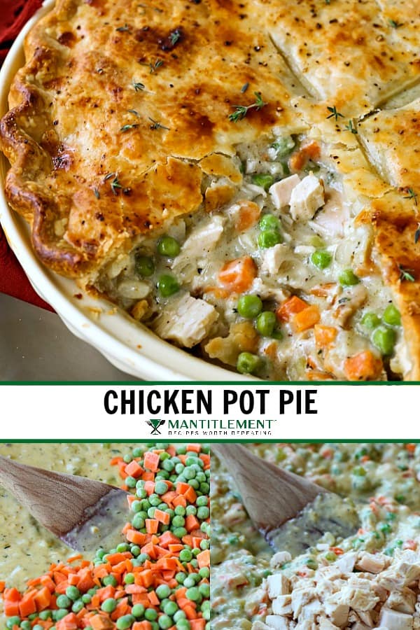 Chicken Pot Pie Recipe - A Double Crust Chicken Pot Pie - Mantitlement