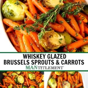 whiskey glazed carrots and brussels sprouts collage for pinterest