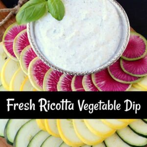 Fresh Ricotta Vegetable Dip with sliced vegetables and dip