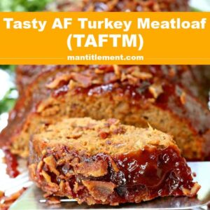 Try this Tasty AF Turkey Meatloaf (TAFTM) Pinterest image