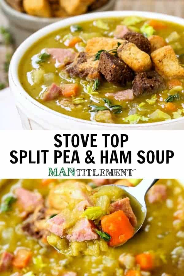 Split Pea Soup With Ham | Mantitlement